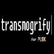 Transmogrify for Plex