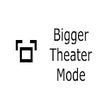 Icon of program: Bigger Theater Mode