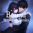 Icon of program: Bound Between Desks