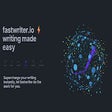 fastwriter.io Content Assistant