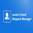 Invite Friend Request Manager