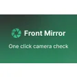 Front Mirror - One click camera check
