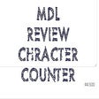 MyDramaList Review Character Counter