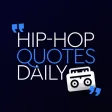 Hip Hop Quotes Daily