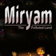 ไอคอนของโปรแกรม: Miryam: The Polluted Land
