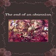 Ícone do programa: The End of an Obsession