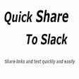 Quick Share to Slack