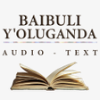 Icon of program: Baibuli YOluganda Audio