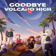 أيقونة البرنامج: Goodbye Volcano High