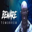 Icon of program: Beware Tomorrow OLD PAGE