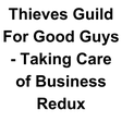 프로그램 아이콘: Thieves Guild For Good Gu…
