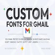 Custom Fonts for Gmail