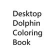 Desktop Dolphin Coloring Book