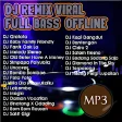 DJ Remix Viral Full Bass Offline