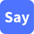 Say - Text in Sprache