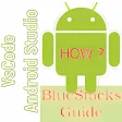 BlueStacks For Android Studio VSCode GUIDE