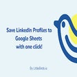 LinkedIn to Google Sheets by LittleBirds.io