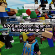 NPCs are becoming smart HangoutRP