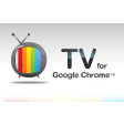 TV for Google Chrome™