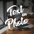 程序图标：Type on Photos - Text in …