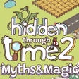 Hidden Through Time 2: Myths & Magic