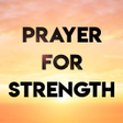 Icon of program: PRAYER FOR STRENGTH