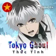 Tokyo GhoulThức Tỉnh