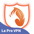 La Pro VPN - Advanced Fast VPN