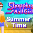 Shopping Mall Girl: Summer Time