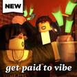 Icon of program: get paid to vibe