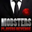 Mobsters Players Revenge