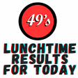 Lunchtime Results for Today