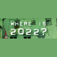 프로그램 아이콘: Where is 2022?