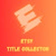 Etsy Title Collector