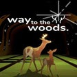 ไอคอนของโปรแกรม: Way to the Woods