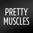 PRETTY MUSCLES by Erin Oprea