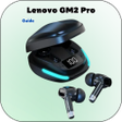 Lenovo GM2 Pro guide