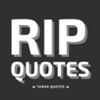 Symbol des Programms: RIP Quotes and Sayings