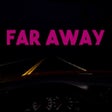 Far Away