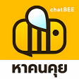 chatBEE - แชท คย หาเพอน