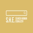 S.H.E. Search Human Equalizer