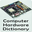 Computer Hardware Dictionary