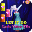 LET IT GO - Video Piano Tiles