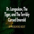 Dr. Langeskov, The Tiger, and The Terribly Cursed Emerald icon