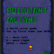 Icon of program: Pollutant Mutant