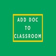 Add Doc to Classroom