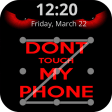Dont Touch My Phone LockScreen