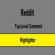 Reddit Top-Level Comment Highlighter