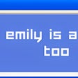 Icon of program: Emily is Away Too