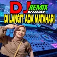 Icon of program: Dj Di Langit Ada Matahari